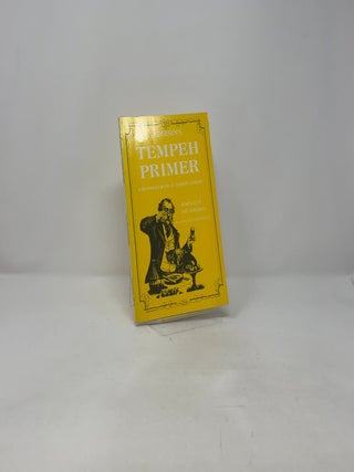 Juel Andersen's Tempeh Primer: A Beginner's Book of Tempeh Cookery