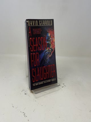 Item #415706 SEASON FOR SLAUGHTER (The War Against the Chtorr, Book 4). David Gerrold