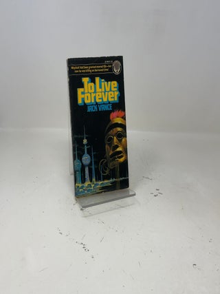 To Live Forever