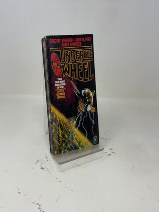 Under The Wheel: Three Short Novels