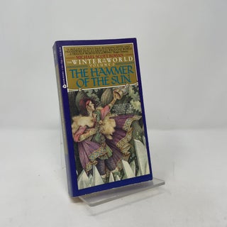Item #415916 The Hammer of the Sun (Winter of the World, Vol 3). Michael Scott Rohan