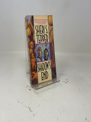 Item #416090 Shadow's End. Sheri S. Tepper