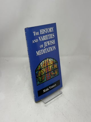 The History and Varieties of Jewish Meditation