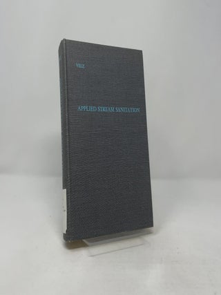 Applied Stream Sanitation (Environmental Science and Technology: A Wiley-Interscience Series of Texts and Monographs)