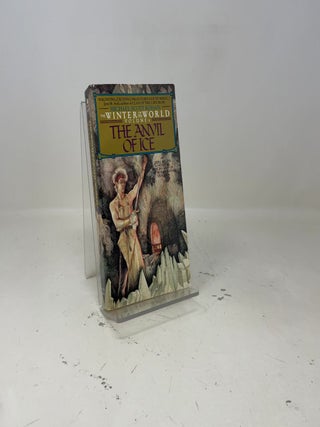 Item #416167 The Anvil of Ice (Winter of the World, Vol 1). Scott Michael Rohan