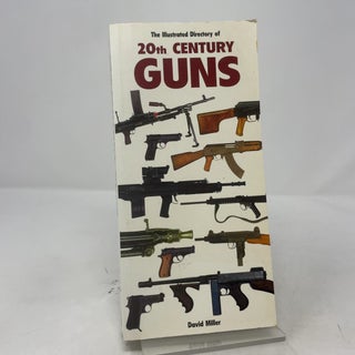 The illustrated directory of 20th century guns