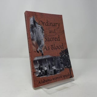Ordinary and Sacred as Blood: Alabama Women Speak