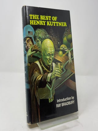 Item #416248 The Best of Henry Kuttner. Henry Kuttner