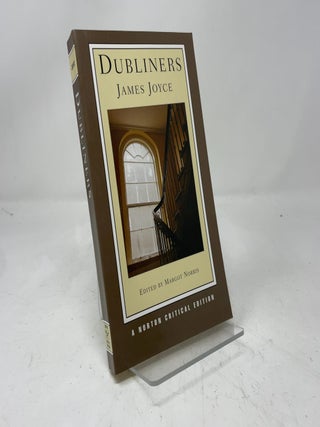 Item #416364 Dubliners A Norton Critical Edition. James Joyce