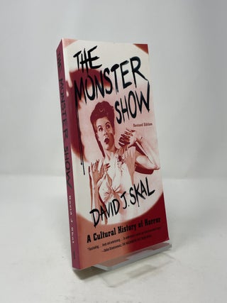 The Monster Show: A Cultural History of Horror (Revised Edition)