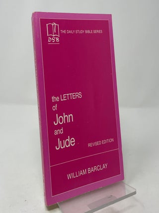 Letters of John and Jude (The Daily Study Bible Series: Revised Edition)