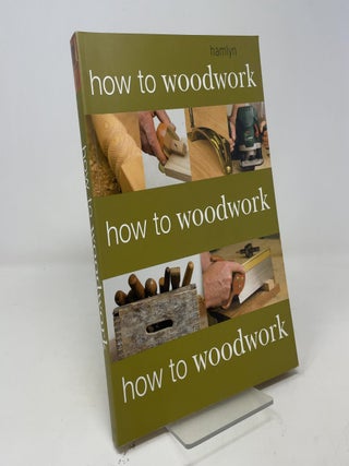 How to Woodwork