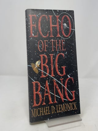 Item #416527 Echo of the Big Bang. Michael D. Lemonick