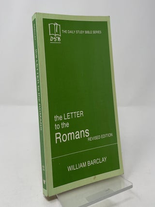 The Letter to the Romans (The Daily Study Bible Series: Revised Edition)
