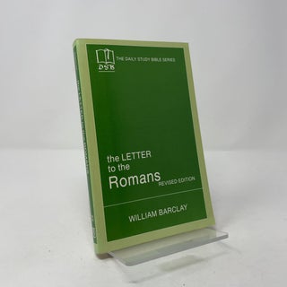 The Letter to the Romans (The Daily Study Bible Series: Revised Edition)