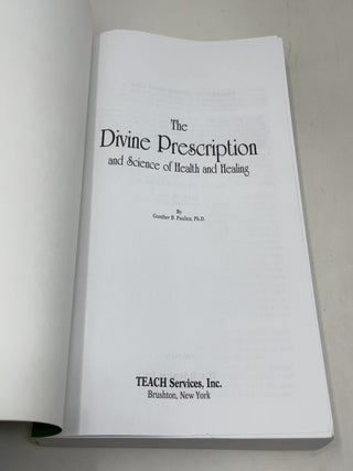 The Divine Prescription and Science of Health and Healing