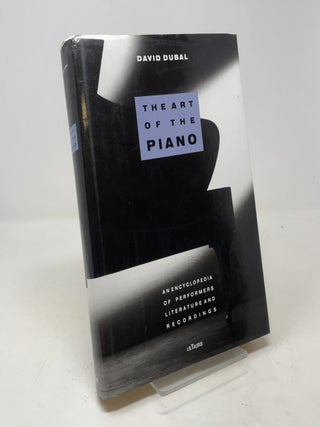 The Art of the Piano: An Encyclopedia of Performers, Literature and Recordings