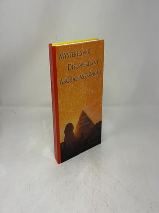 Mysteries and Discoveries of Archaeoastronomy