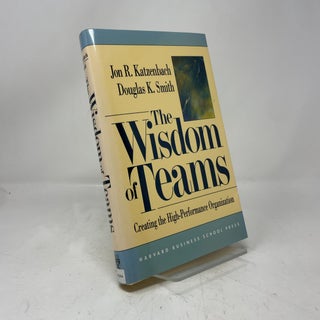 Item #416689 The Wisdom of Teams. Douglas K. Smith Jon R. Katzenbach