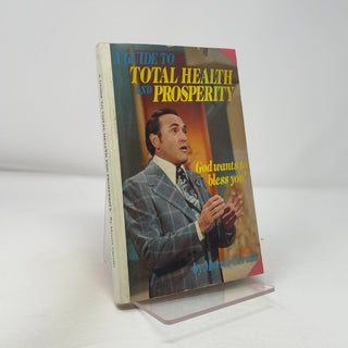 A Guide to Total Health and Prosperity