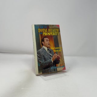 A Guide to Total Health and Prosperity