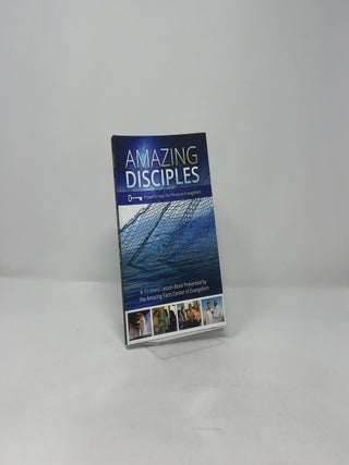 Amazing Disciples: Powerful Keys for Personal Evangelism