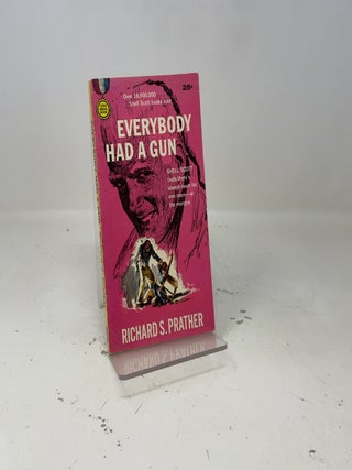 Everybody Had a Gun