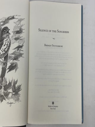 Silence of the Songbirds: How We Are Losing the World's Songbirds and What We Can Do to Save Them