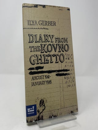 Diary from the Kovno Ghetto: August 1942-January 1943