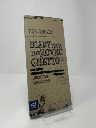 Diary from the Kovno Ghetto: August 1942-January 1943