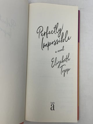 Perfectly Impossible: A Novel