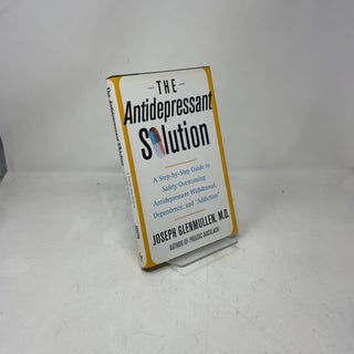 The Antidepressant Solution: A Step-by-step Guide
