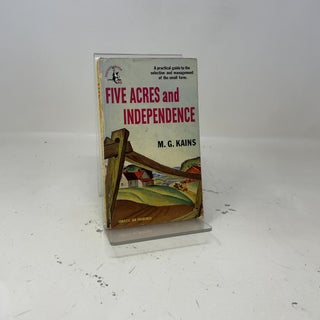 Item #417000 Five Acres and Independence. M G. Kains