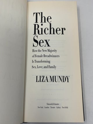 The Richer Sex: How the New Majority of Female Breadwinners Is Transforming Sex, Love and Family