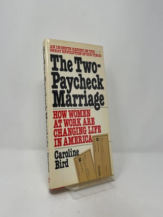 The Two-Paycheck Marriage: How Women at Work are Changing Life in America