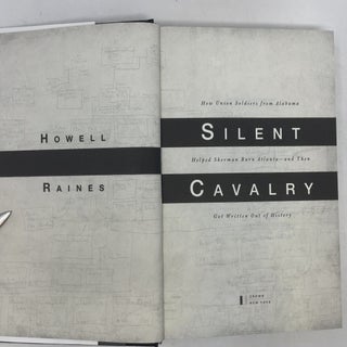 Silent Cavalry: How Union Soldiers from Alabama Helped Sherman Burn Atlanta - and Then Got Written Out of History