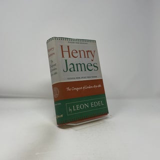 Henry James - The Conquest of London 1870-1881