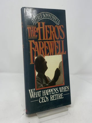 The Hero's Farewell: What Happens When CEOs Retire