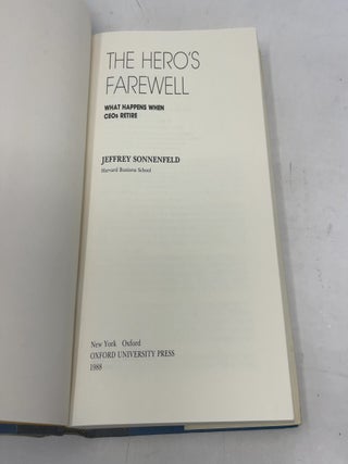 The Hero's Farewell: What Happens When CEOs Retire
