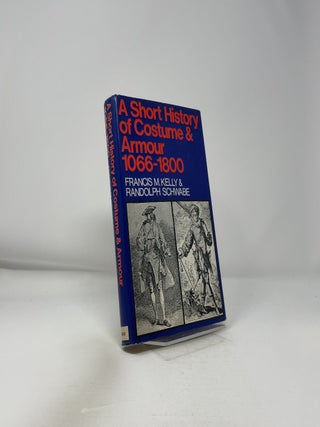 A Short History of Costume and Armour 1066-1800