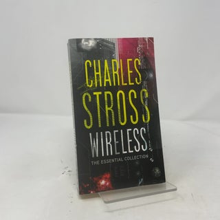 Wireless: The Essential Charles Stross