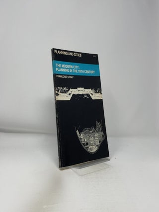 The Modern City: Planning in the 19th Century