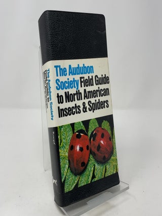 Item #417163 The Audubon Society Field Guide to North American Insects and Spiders. Lorus Milne,...