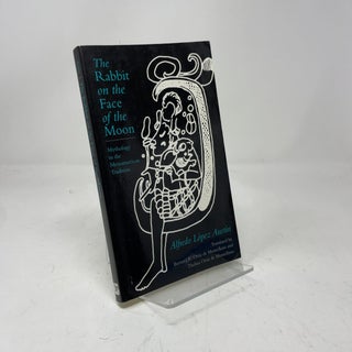 The Rabbit on the Face of the Moon: Mythology in the Mesoamerican Tradition