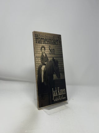 Heirloom Stories from the Harnessmaker's Son
