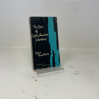 Item #417314 Epic of Latin American Literature. Arturo Pérez-Reverte