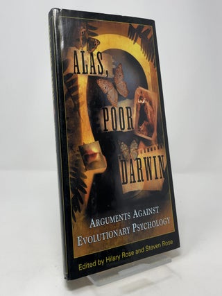 Item #417424 Alas, Poor Darwin: Arguments Against Evolutionary Psychology. Hilary Rose, Steven Rose