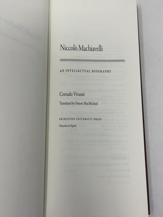 Niccolo Machiavelli: An Intellectual Biography