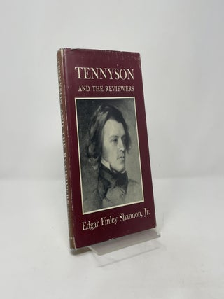 Item #417645 Tennyson and the Reviewers. Edgar Finley Shannon Jr