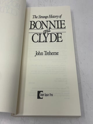 The Strange History of Bonnie and Clyde
